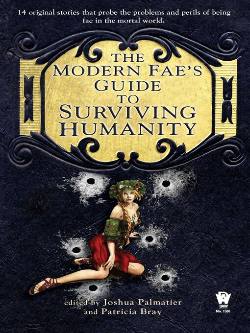 Title details for The Modern Fae's Guide to Surviving Humanity by Joshua Palmatier - Available